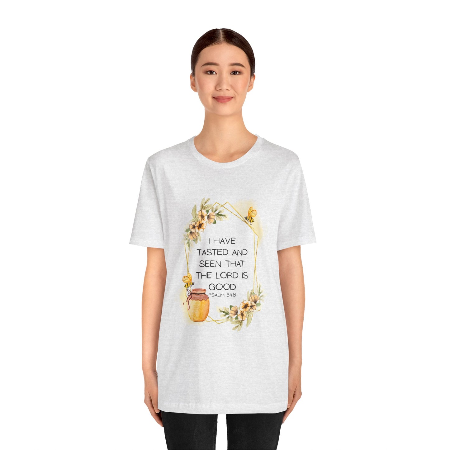 Taste And See That The Lord Is Good Tee