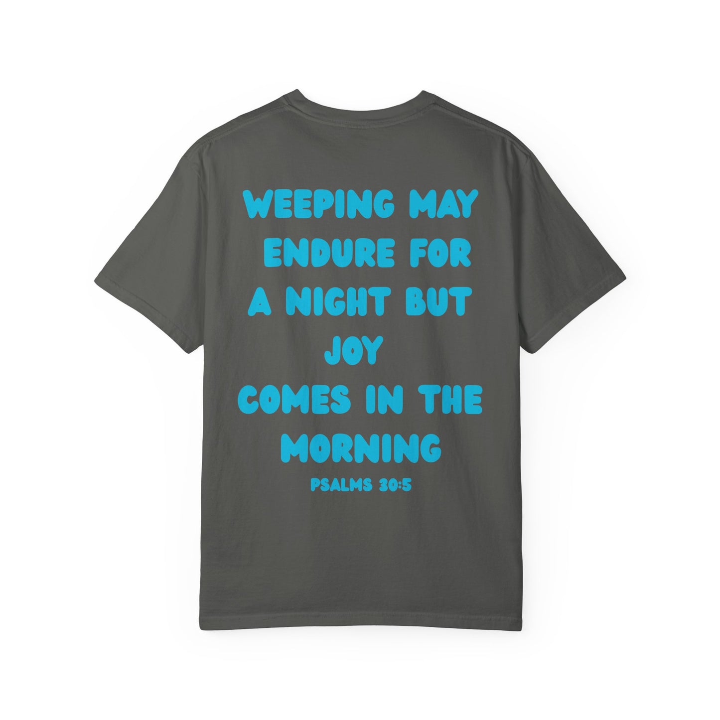 Psalms 30:5 Tee