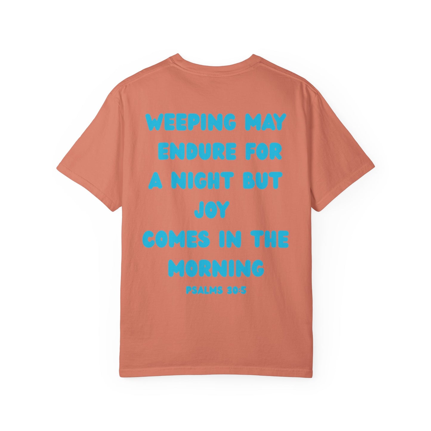 Psalms 30:5 Tee
