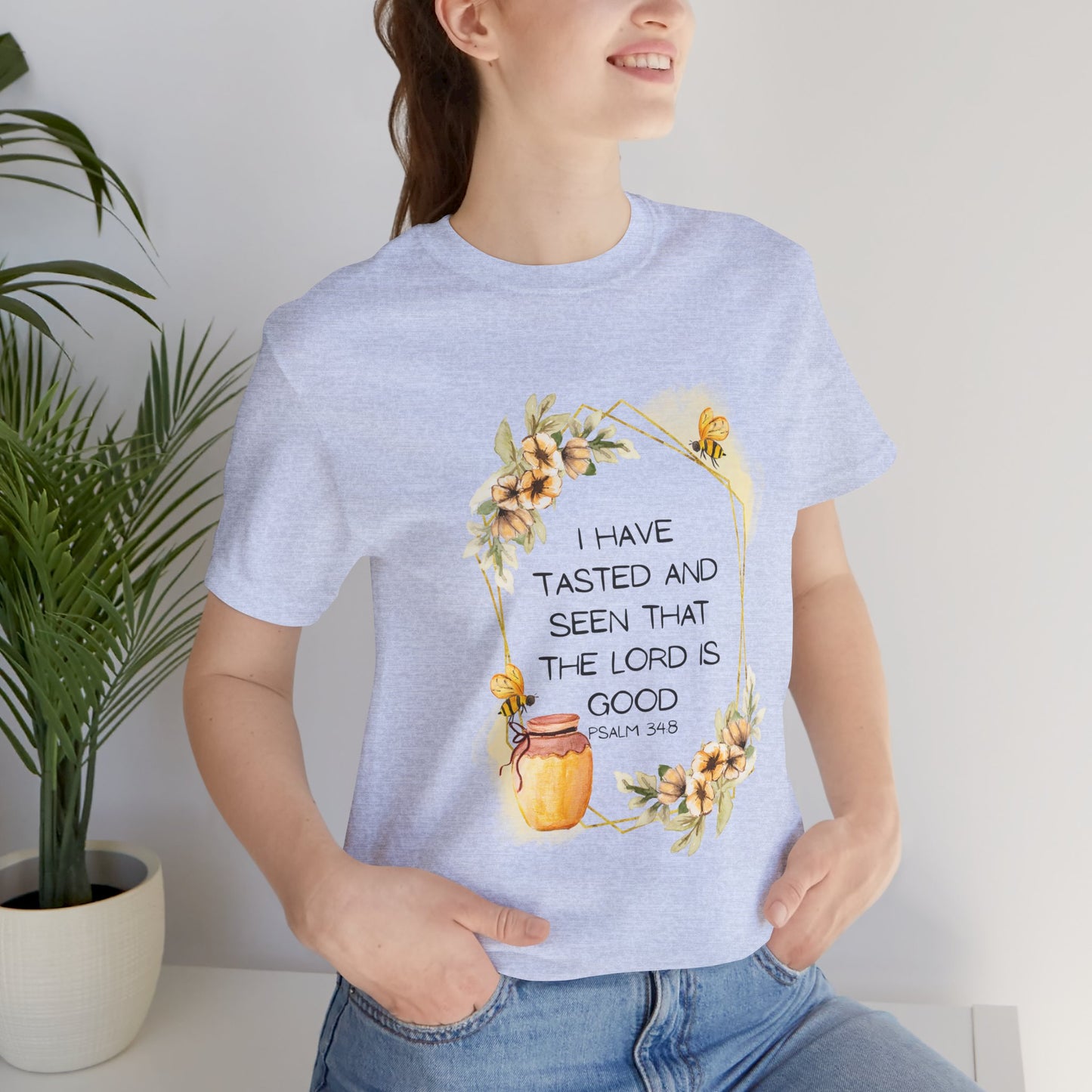 Taste And See That The Lord Is Good Tee