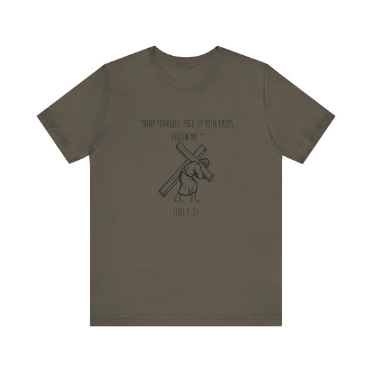 Pick Up Your Cross Tee