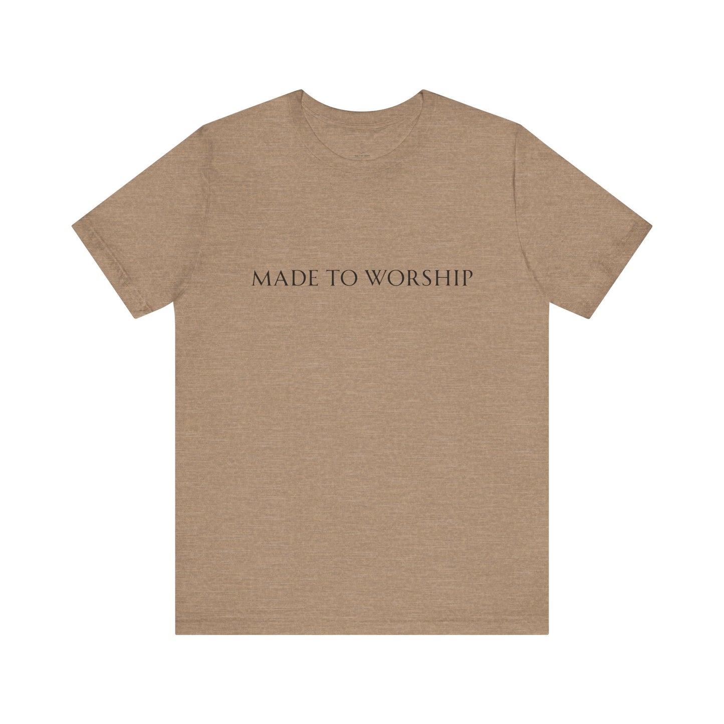 Made To Worship Unisex Tee