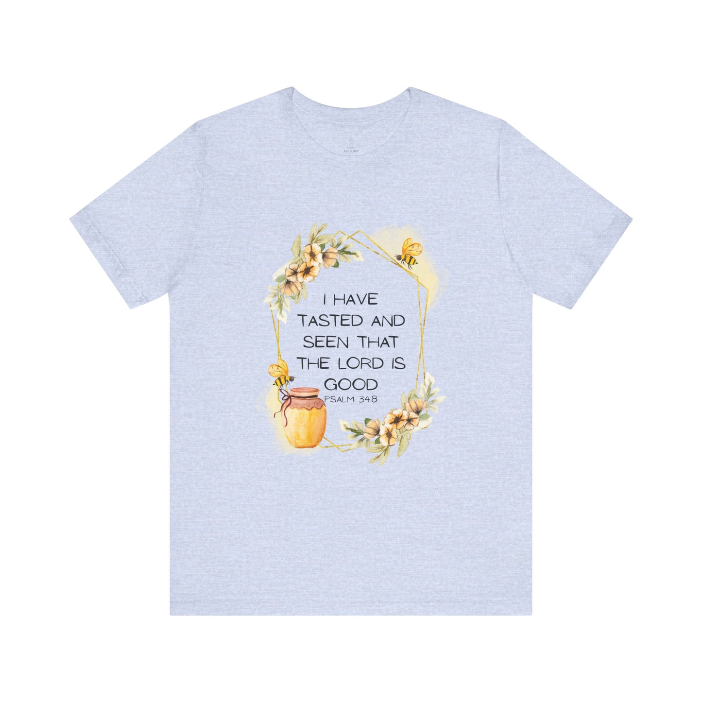 Taste And See That The Lord Is Good Tee