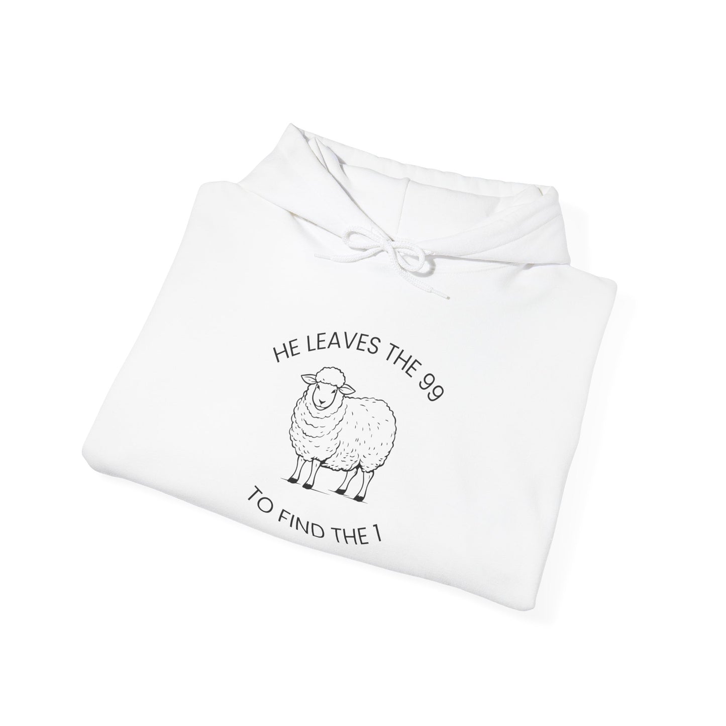 He Leaves The 99 To Find The 1 Hoodie