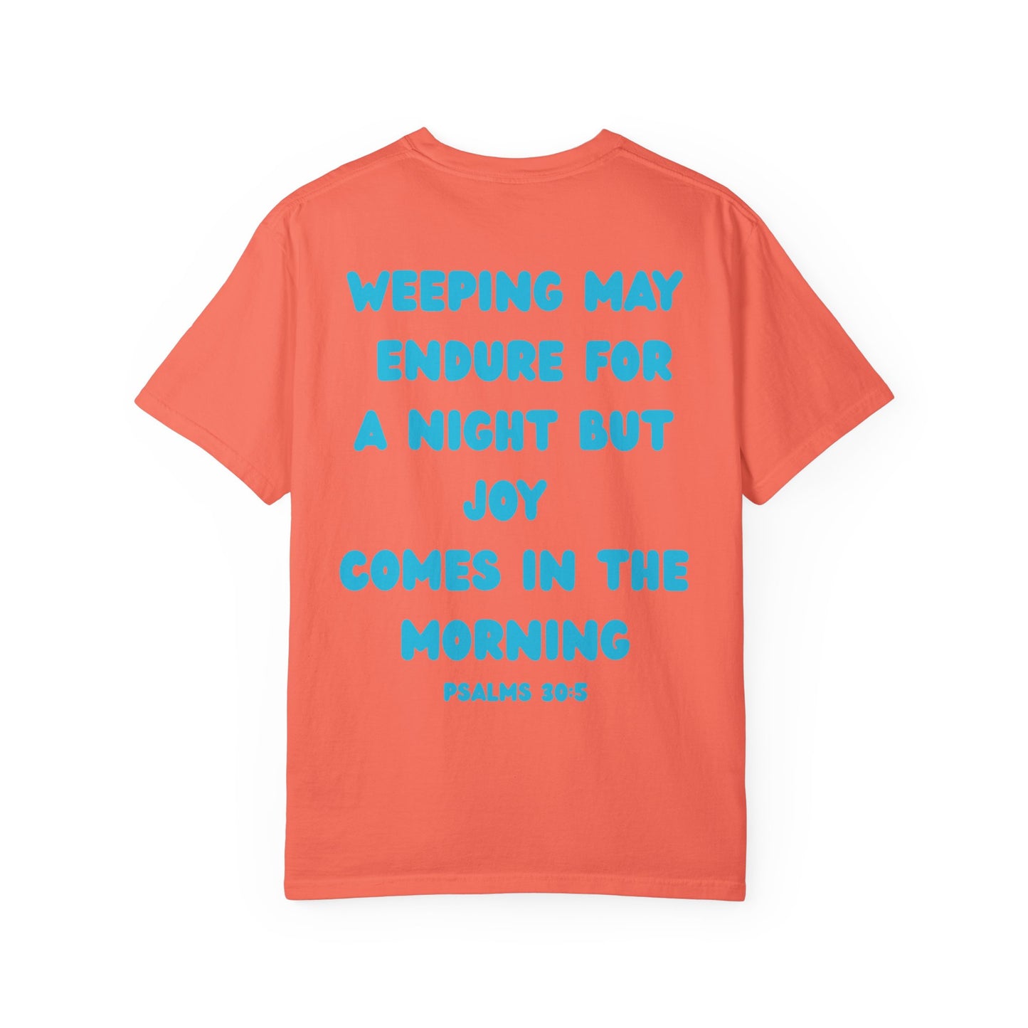 Psalms 30:5 Tee