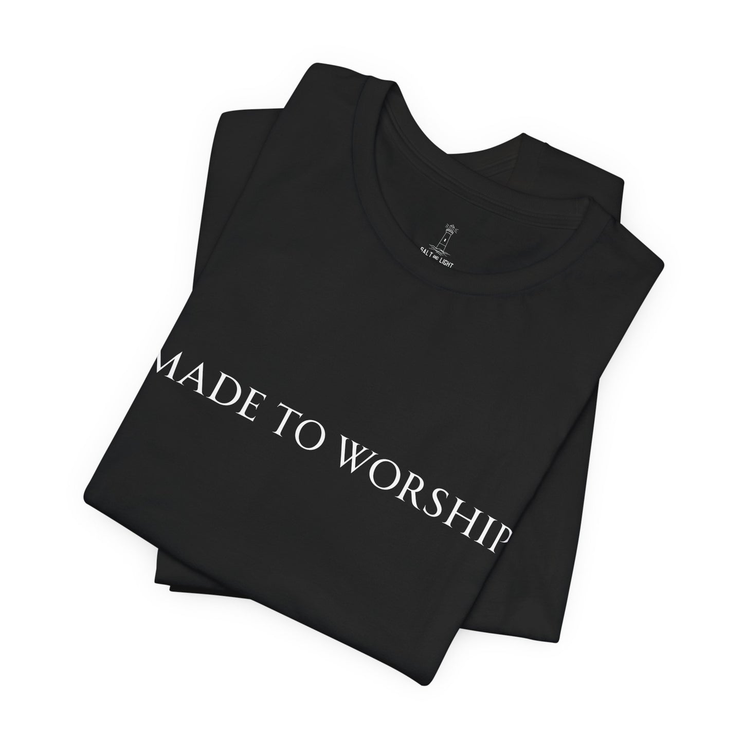 Made To Worship Unisex Tee