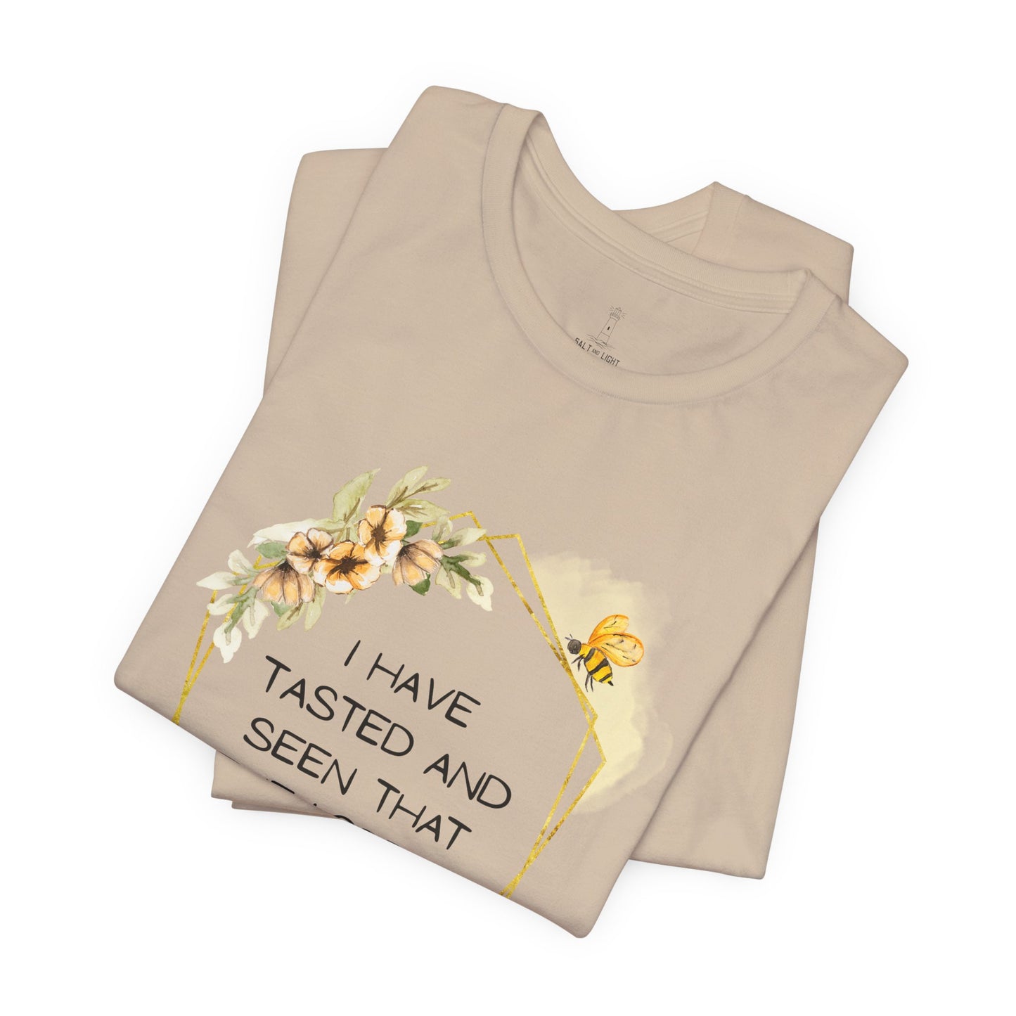 Taste And See That The Lord Is Good Tee