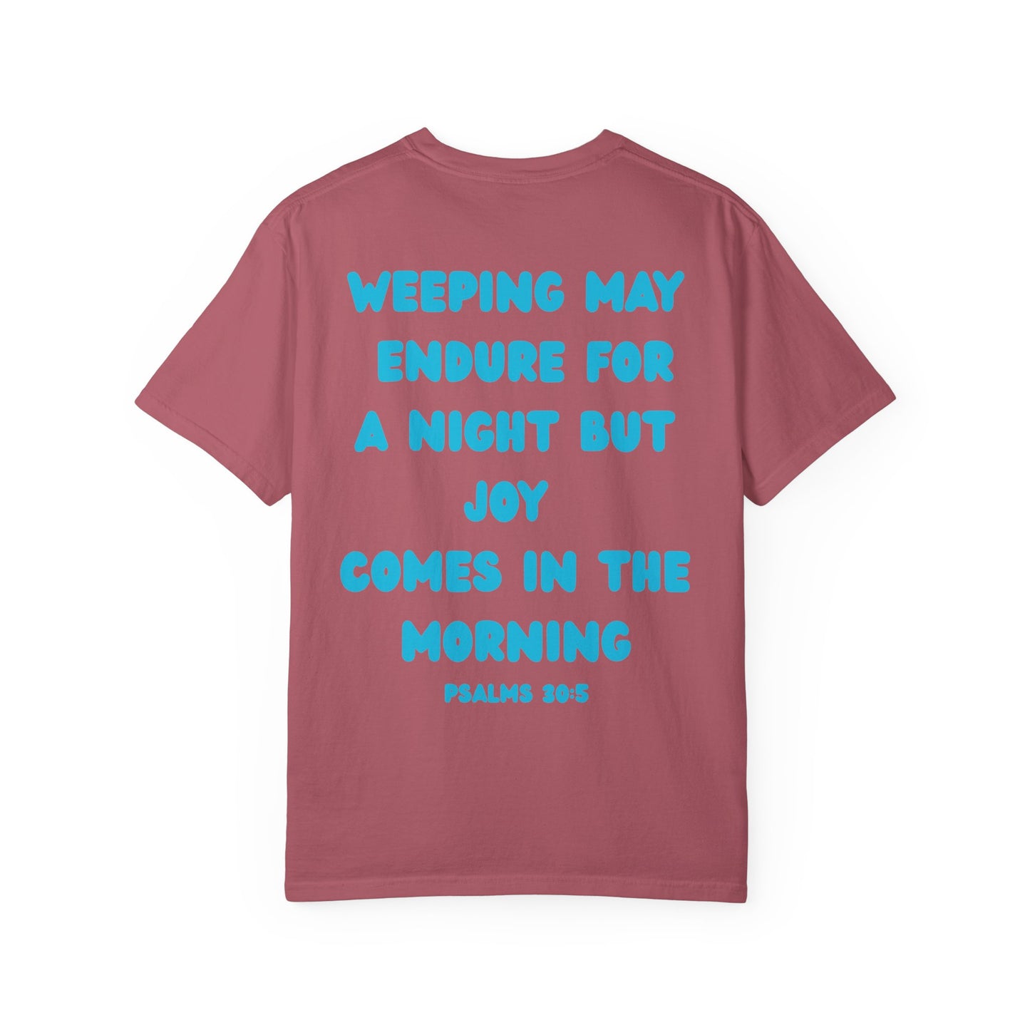 Psalms 30:5 Tee