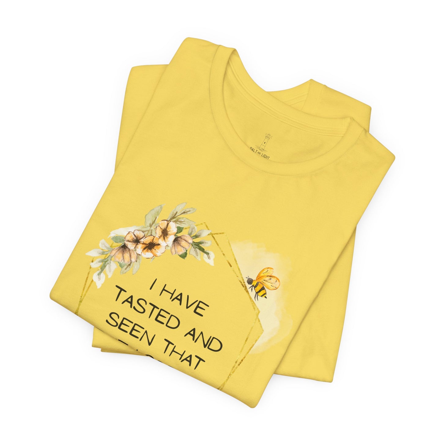 Taste And See That The Lord Is Good Tee