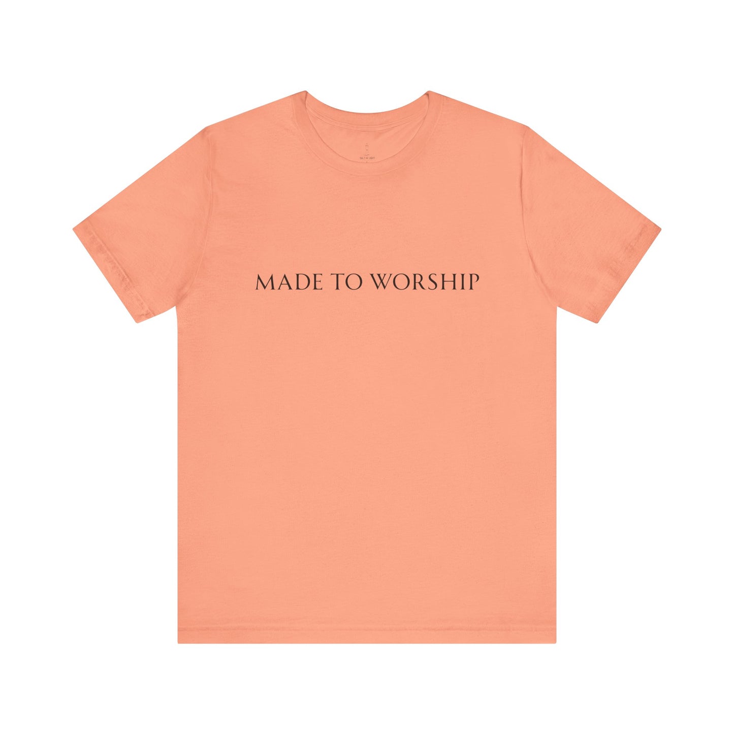 Made To Worship Unisex Tee