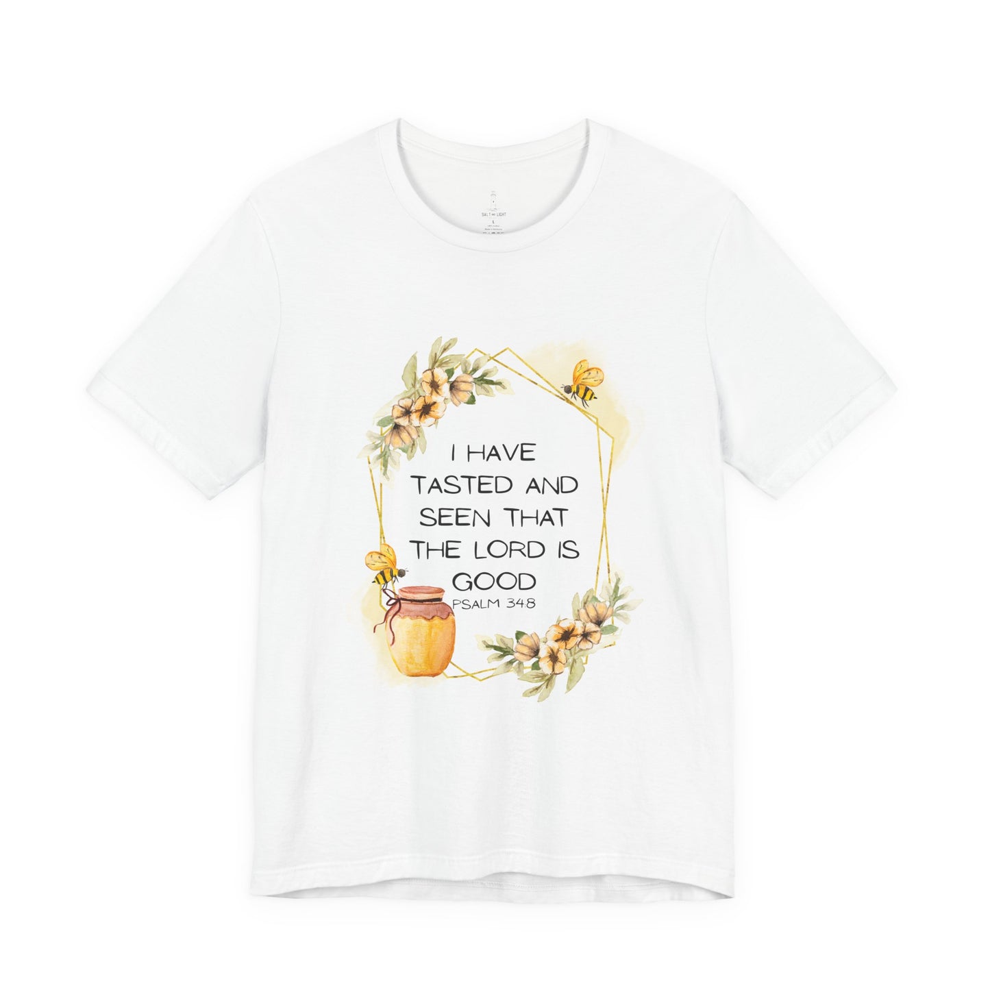 Taste And See That The Lord Is Good Tee
