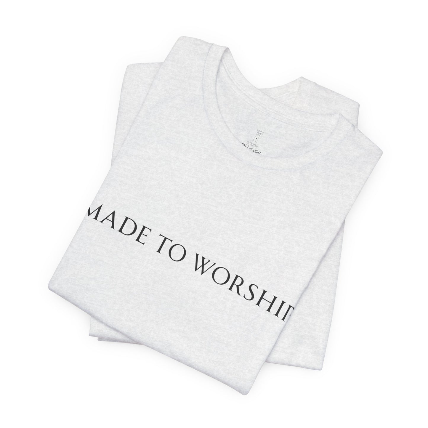 Made To Worship Unisex Tee