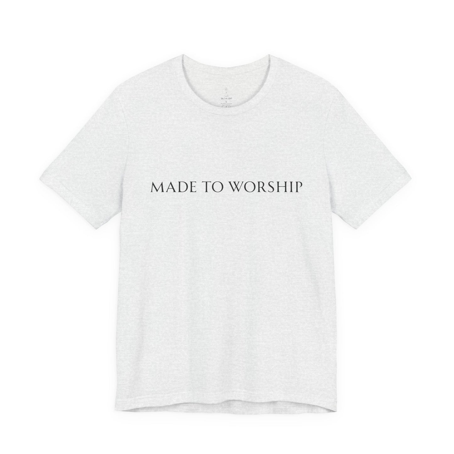 Made To Worship Unisex Tee