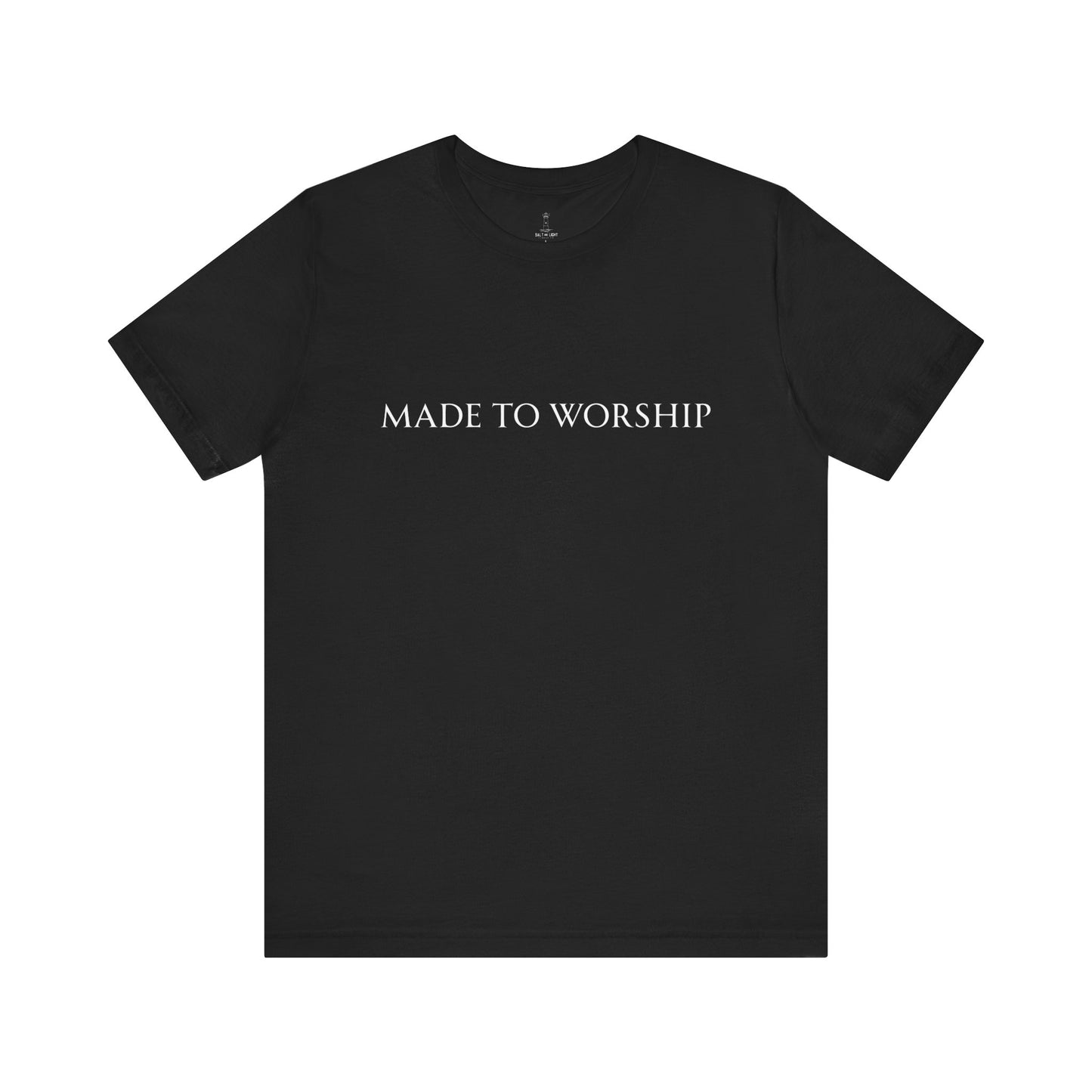 Made To Worship Unisex Tee