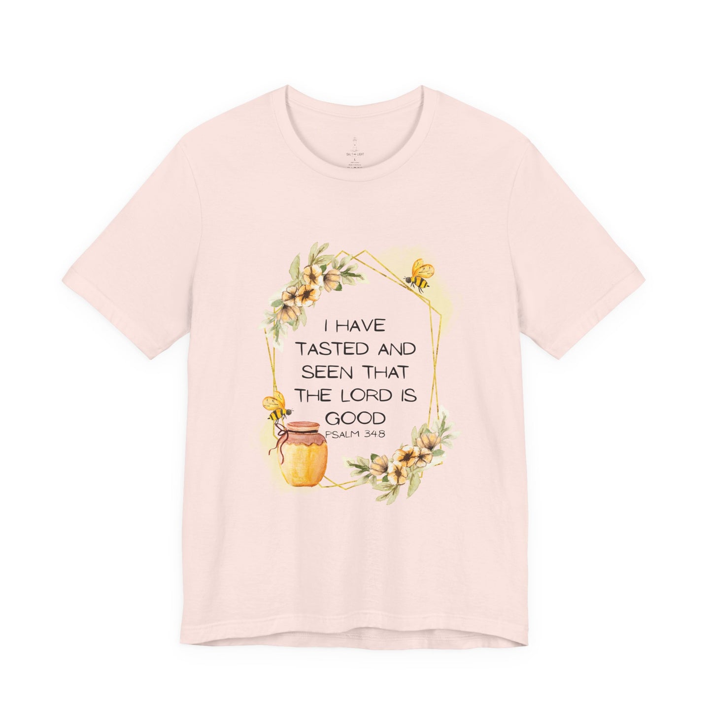 Taste And See That The Lord Is Good Tee