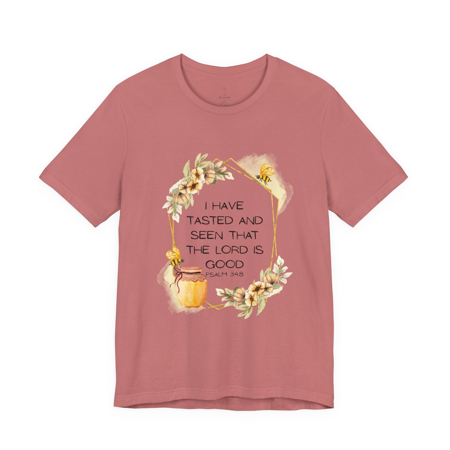 Taste And See That The Lord Is Good Tee