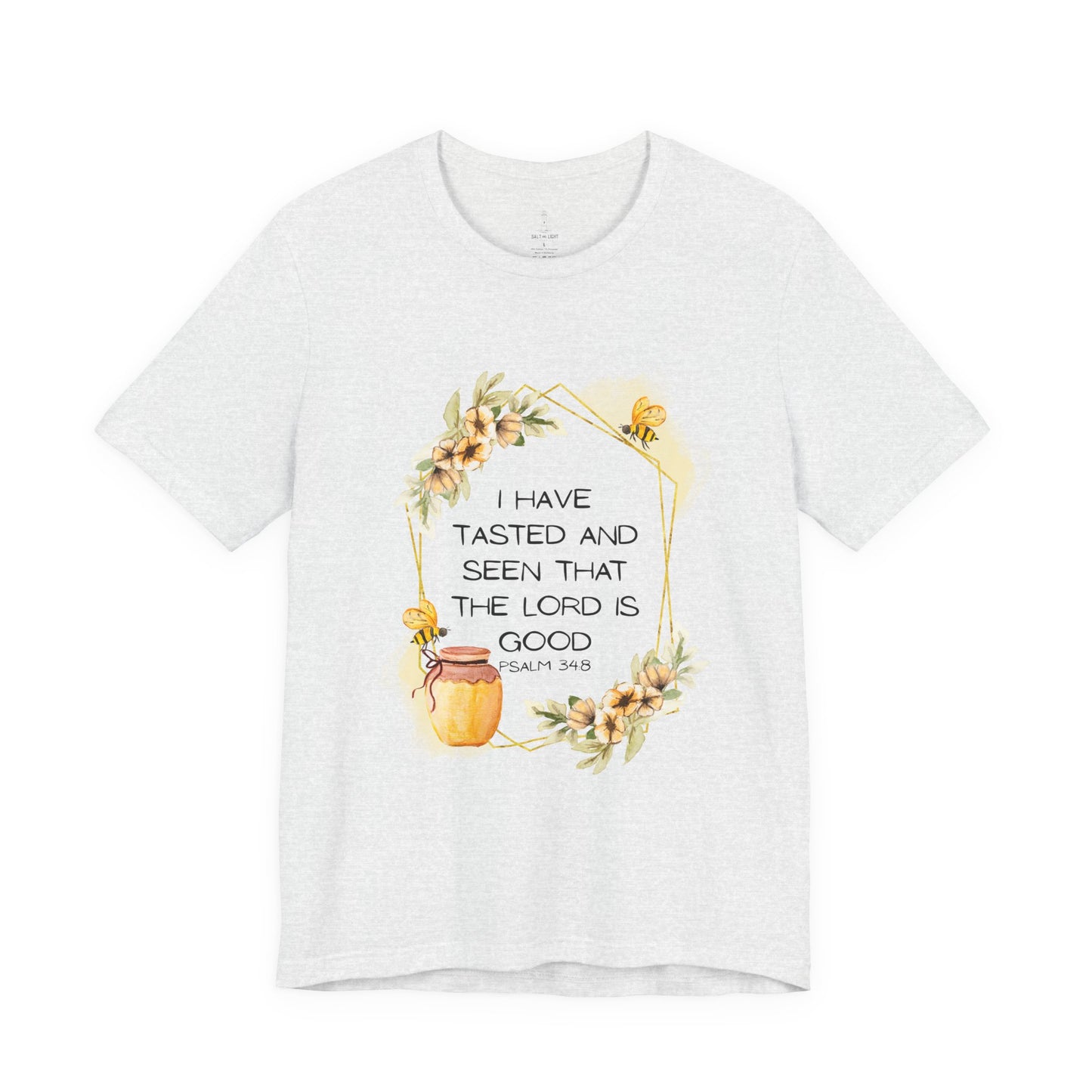 Taste And See That The Lord Is Good Tee