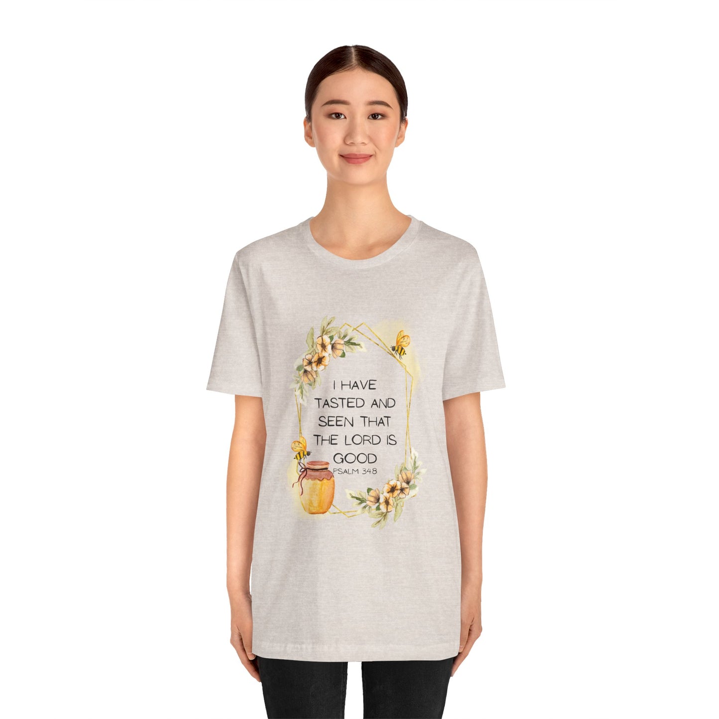 Taste And See That The Lord Is Good Tee