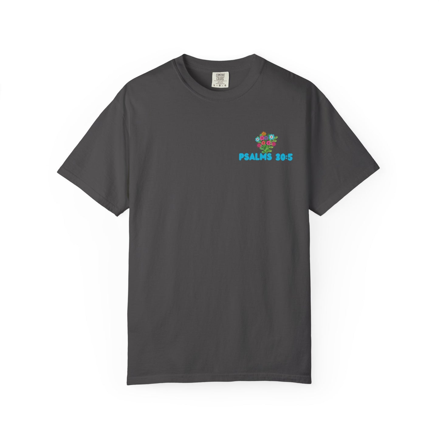 Psalms 30:5 Tee
