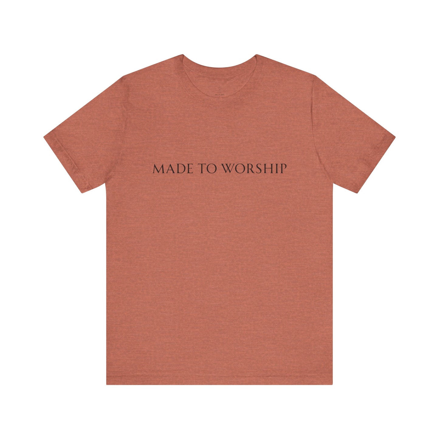 Made To Worship Unisex Tee