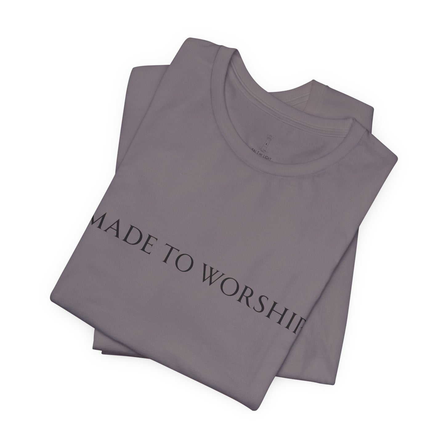 Made To Worship Unisex Tee