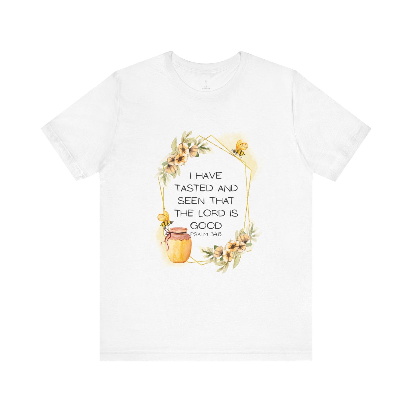Taste And See That The Lord Is Good Tee