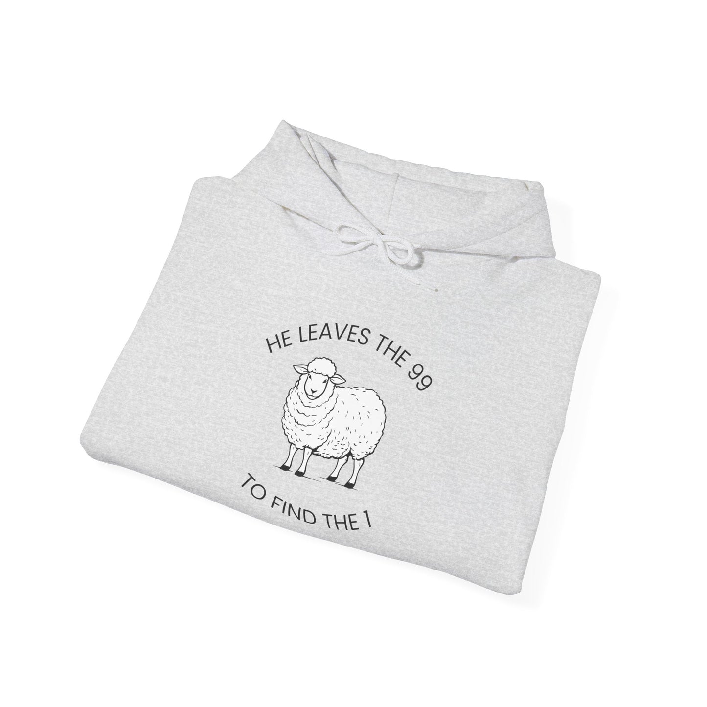 He Leaves The 99 To Find The 1 Hoodie