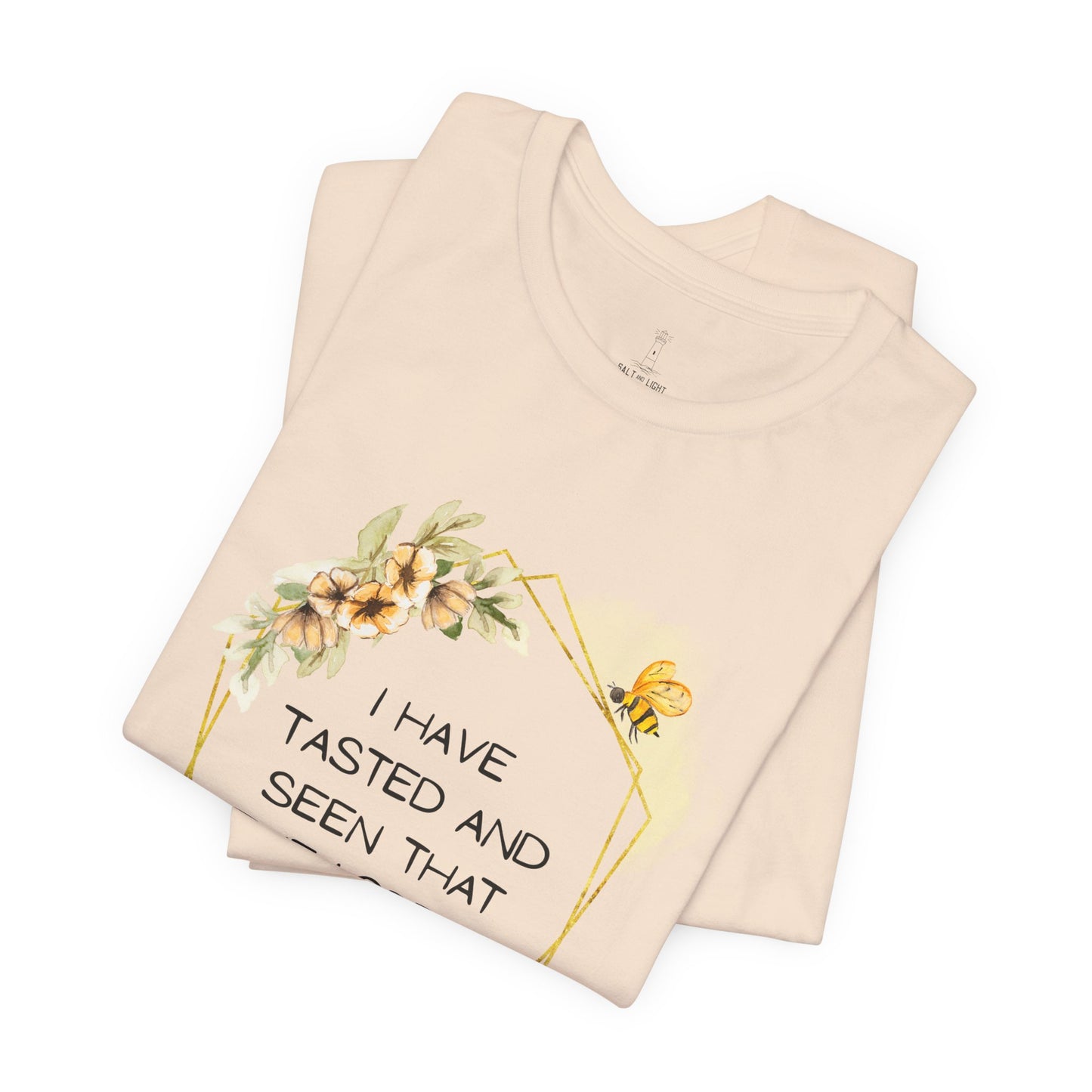 Taste And See That The Lord Is Good Tee