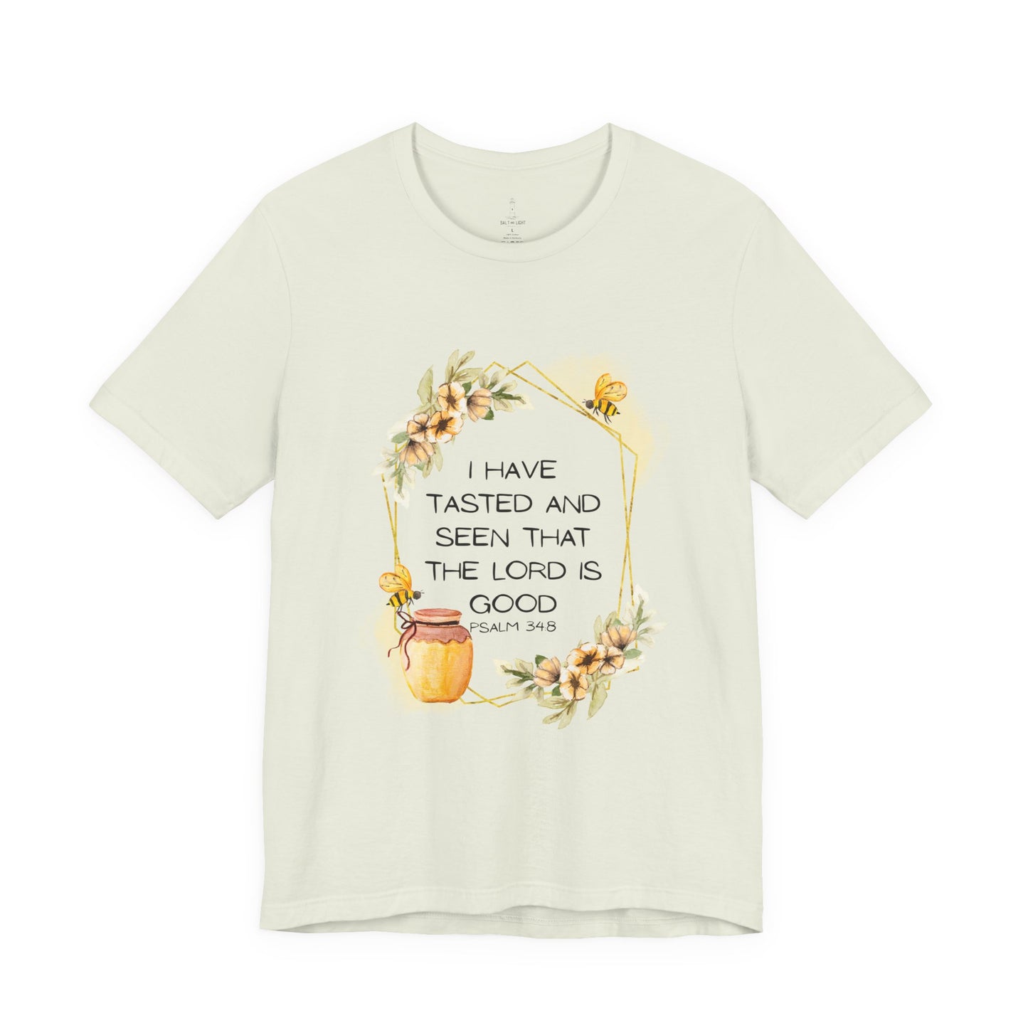 Taste And See That The Lord Is Good Tee