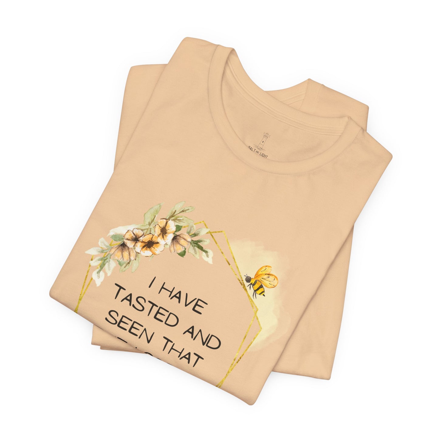Taste And See That The Lord Is Good Tee