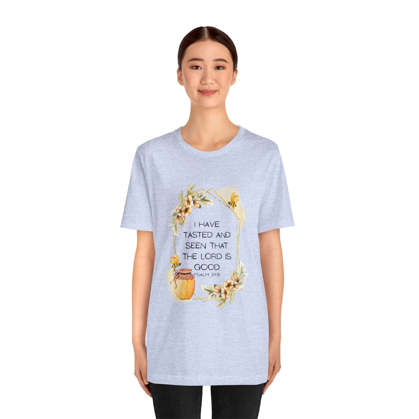 Taste And See That The Lord Is Good Tee