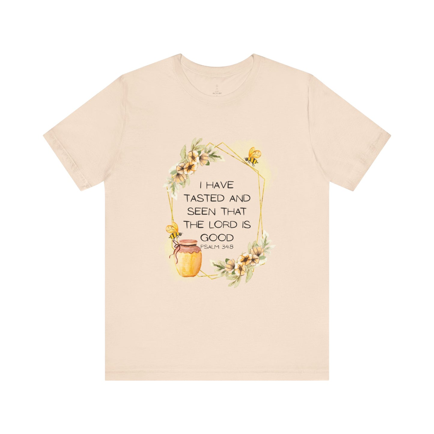 Taste And See That The Lord Is Good Tee