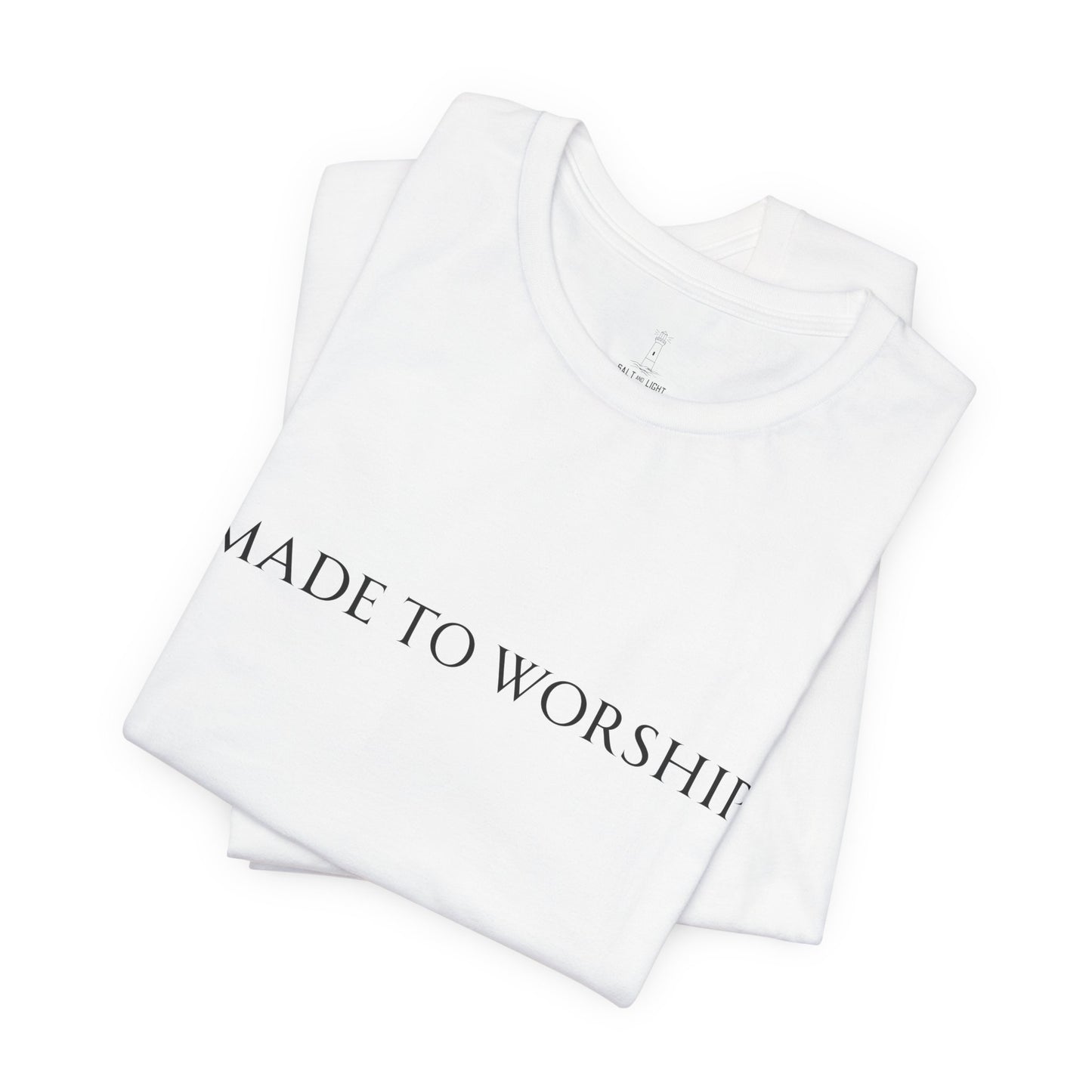 Made To Worship Unisex Tee