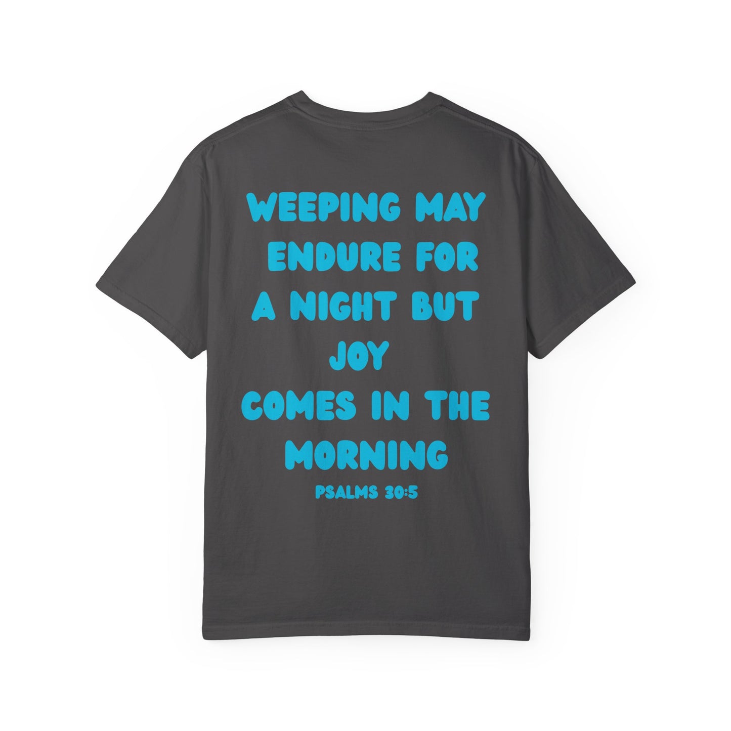 Psalms 30:5 Tee