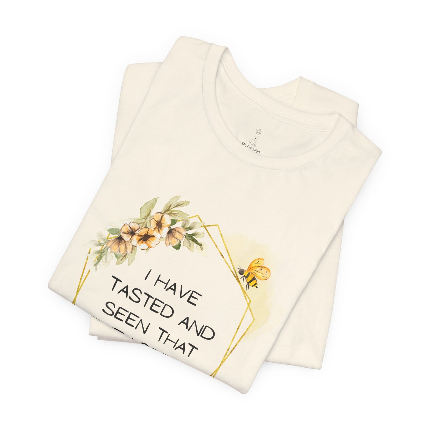 Taste And See That The Lord Is Good Tee