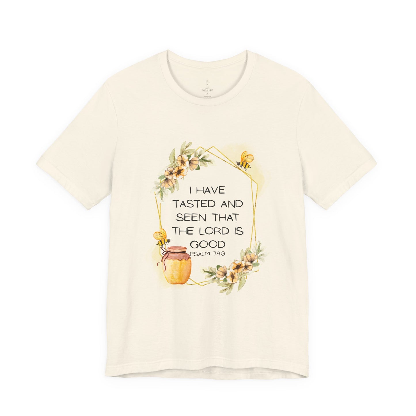 Taste And See That The Lord Is Good Tee