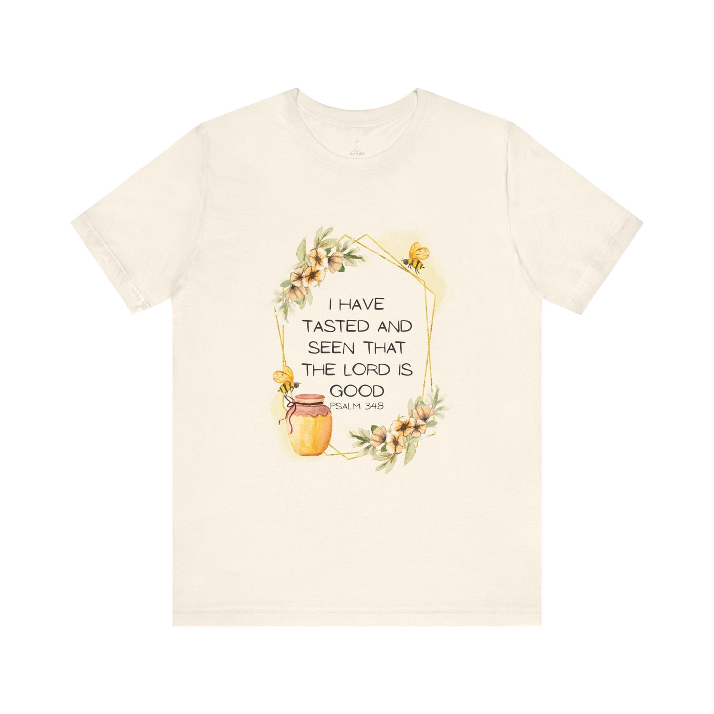 Taste And See That The Lord Is Good Tee