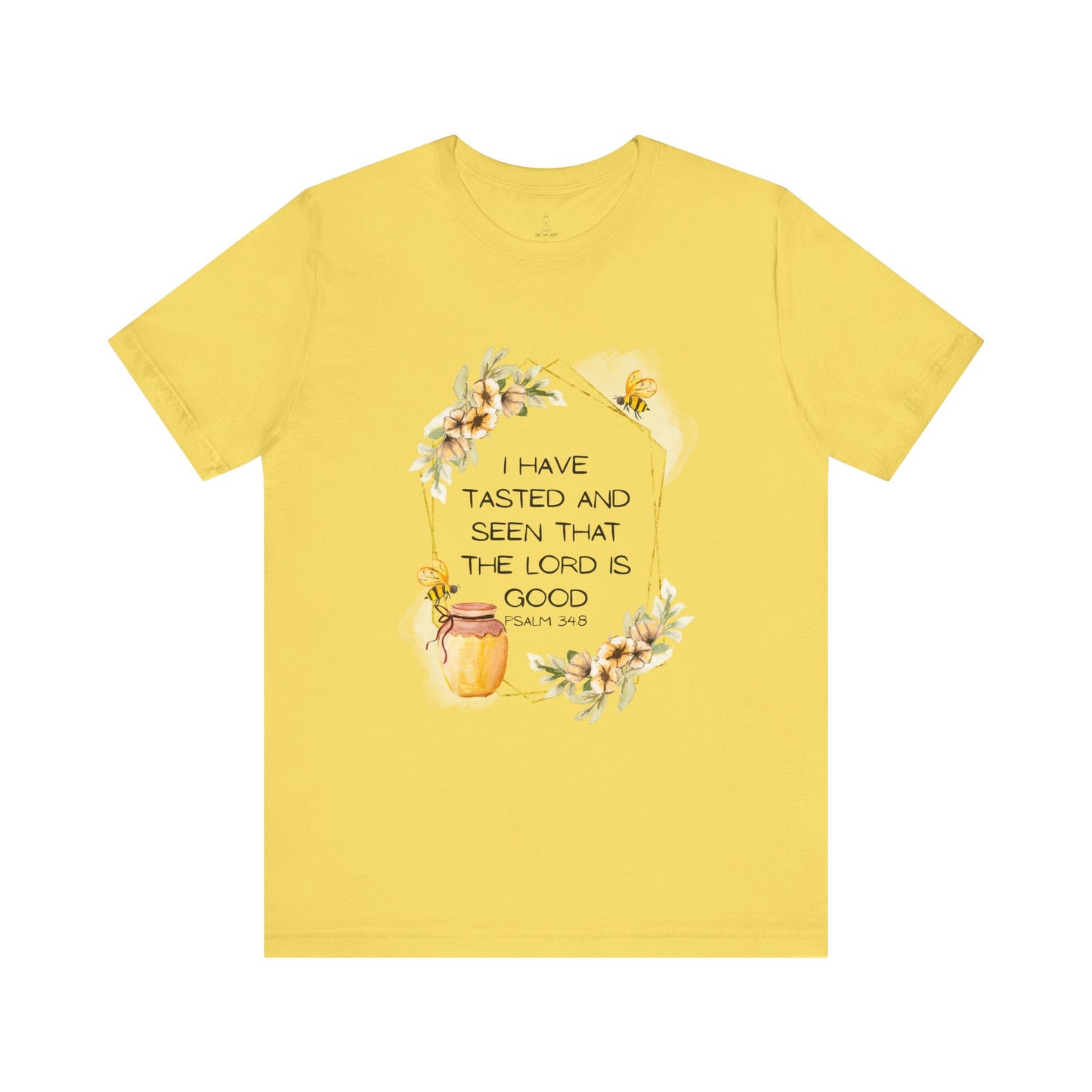 Taste And See That The Lord Is Good Tee