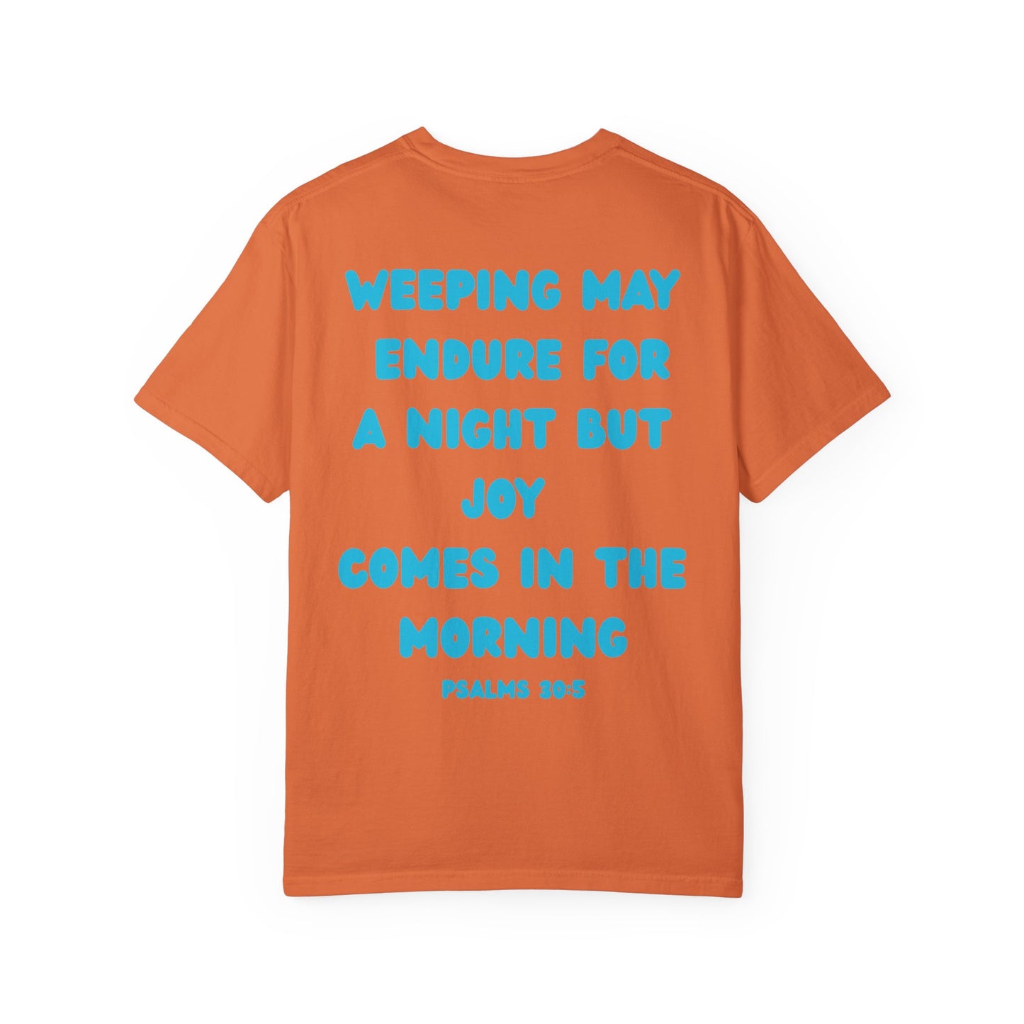 Psalms 30:5 Tee