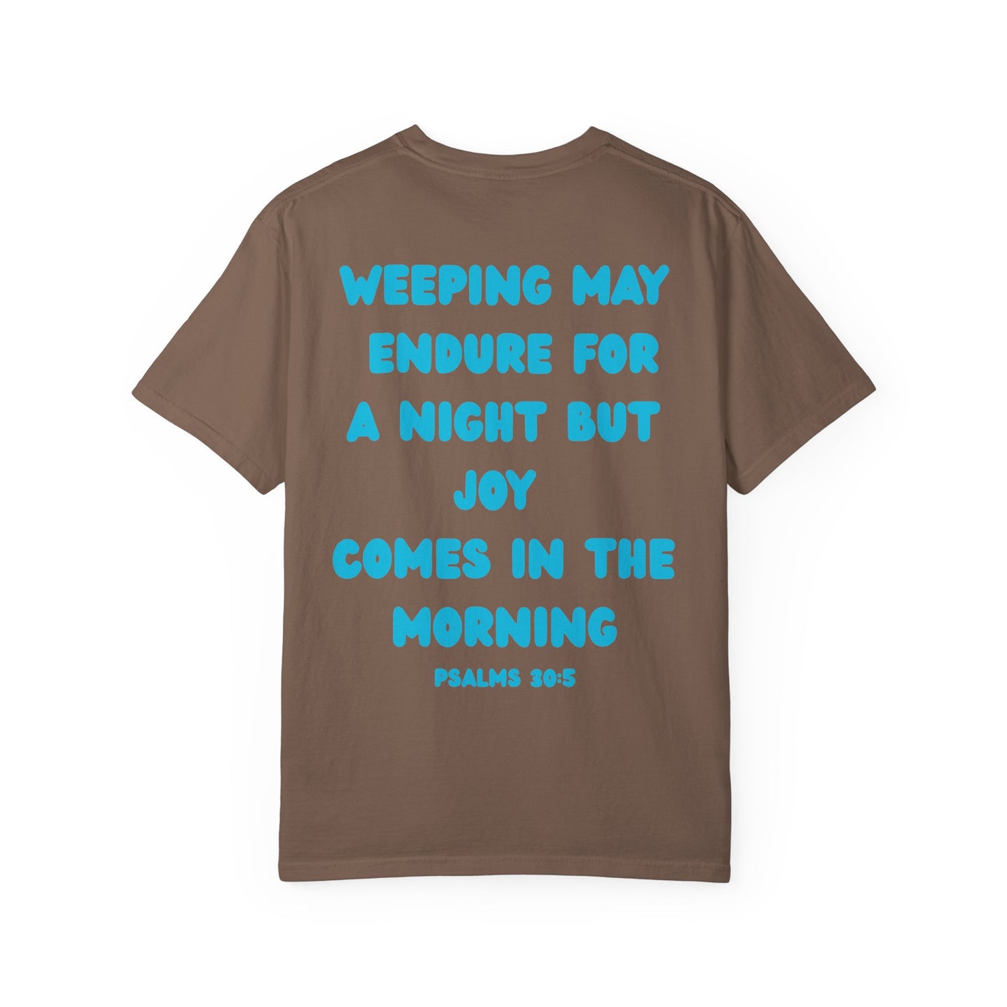 Psalms 30:5 Tee