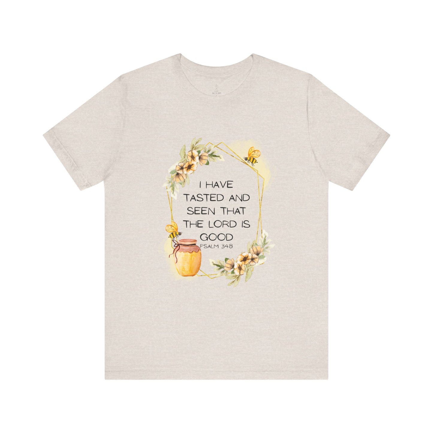 Taste And See That The Lord Is Good Tee