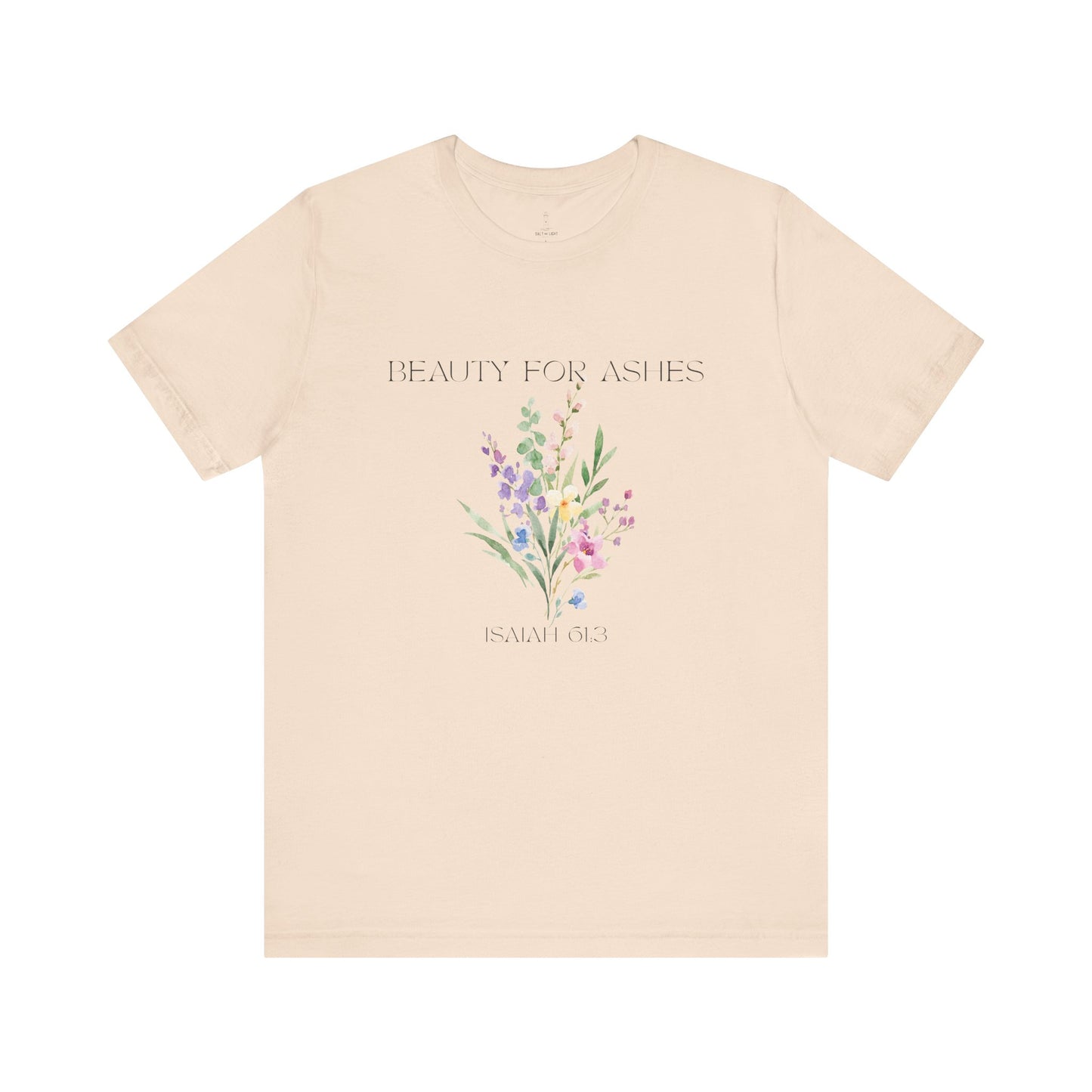 Beauty for Ashes Floral Tee