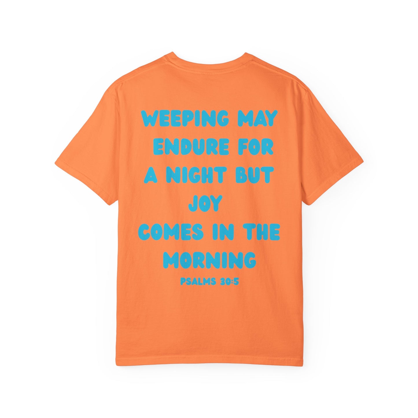 Psalms 30:5 Tee