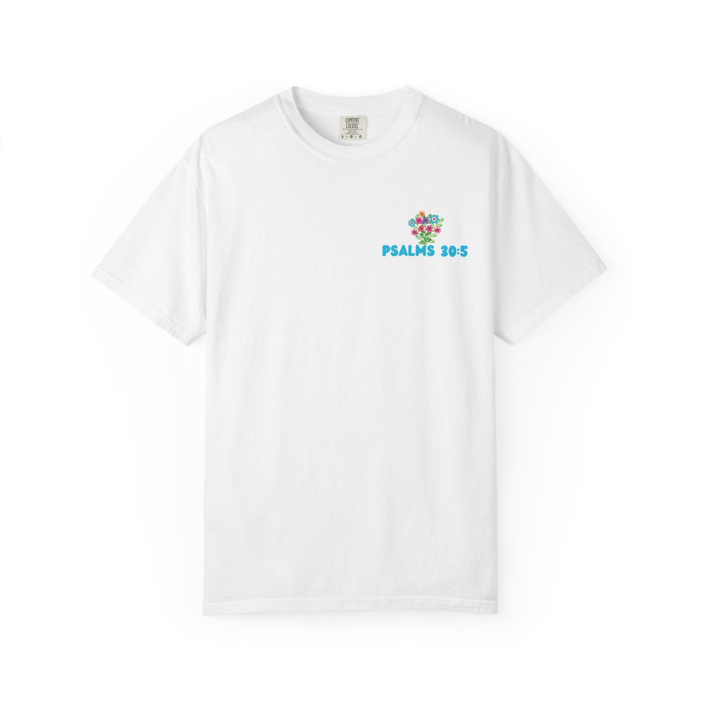 Psalms 30:5 Tee
