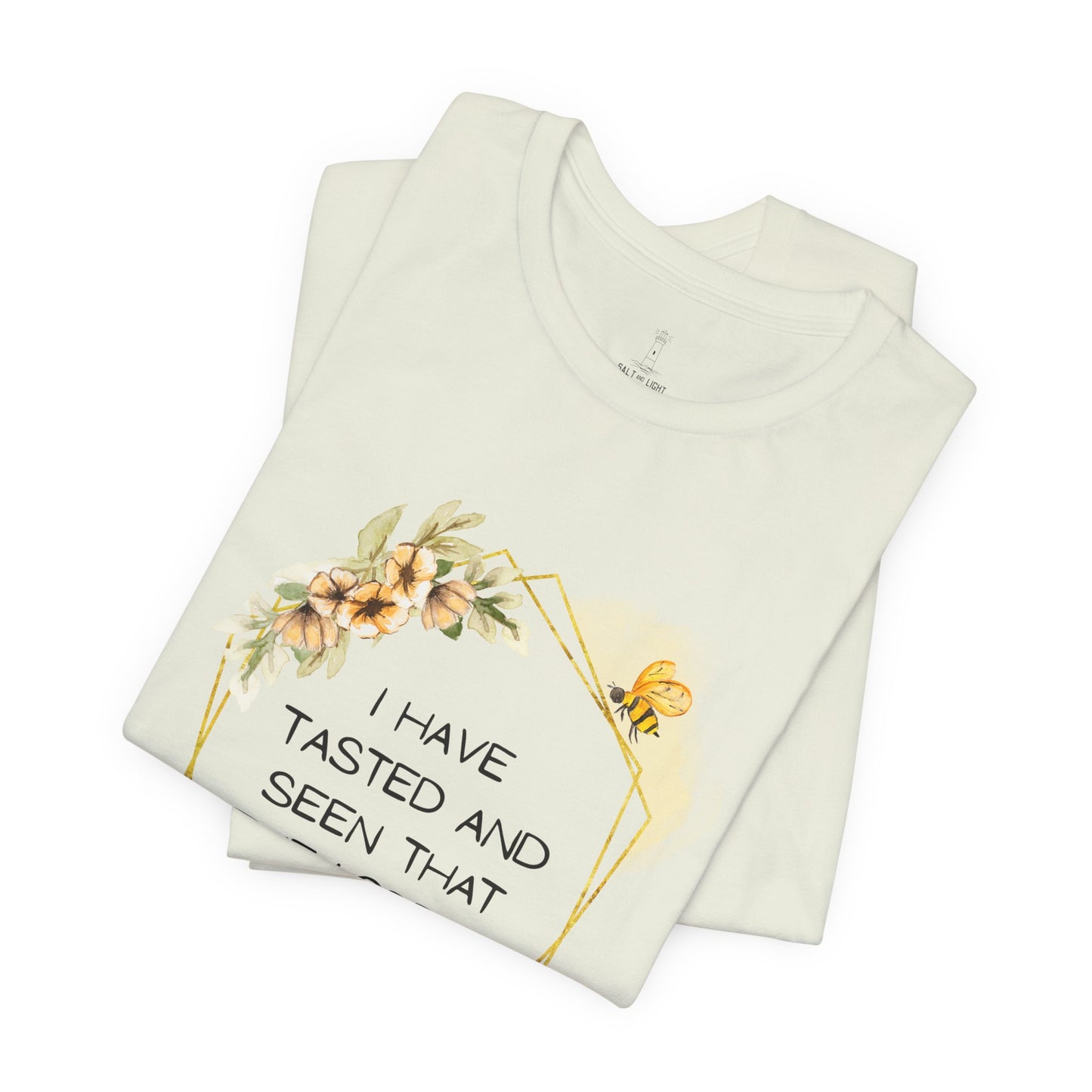 Taste And See That The Lord Is Good Tee