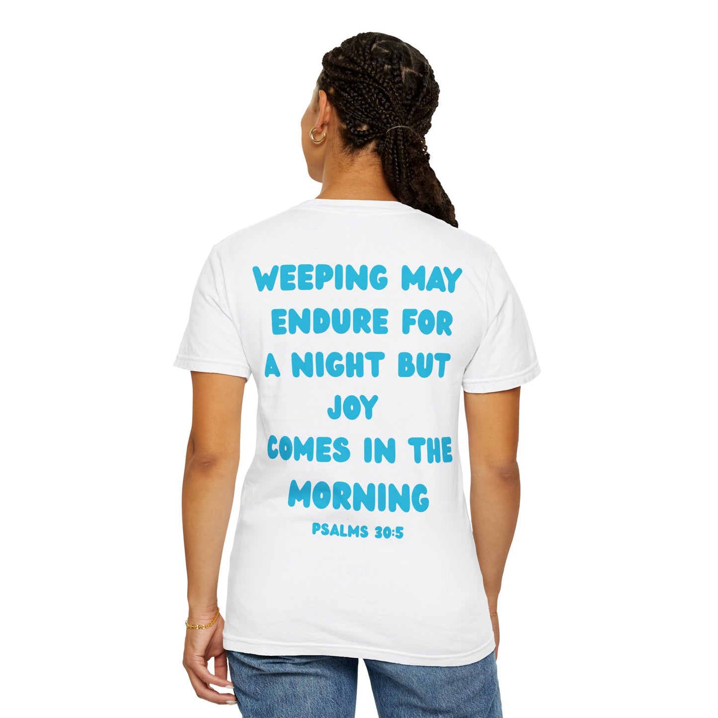 Psalms 30:5 Tee