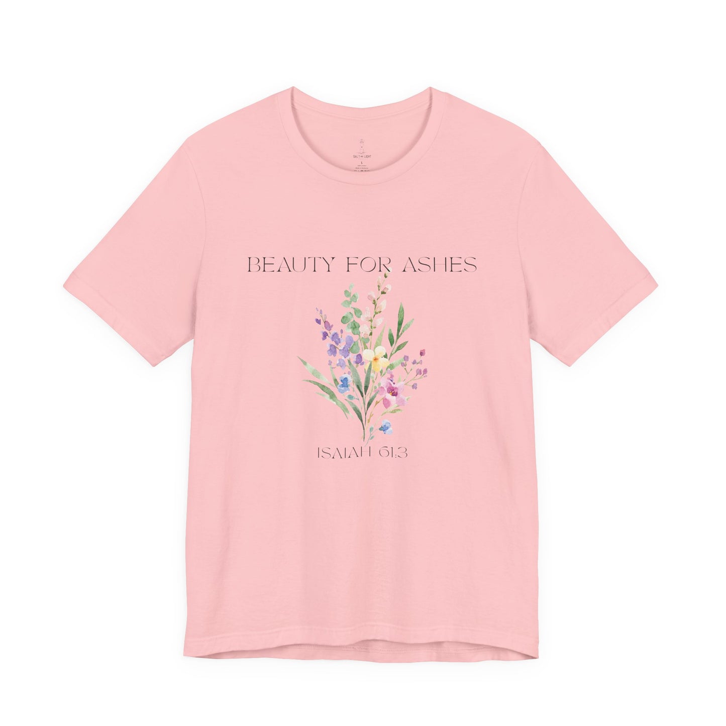 Beauty for Ashes Floral Tee