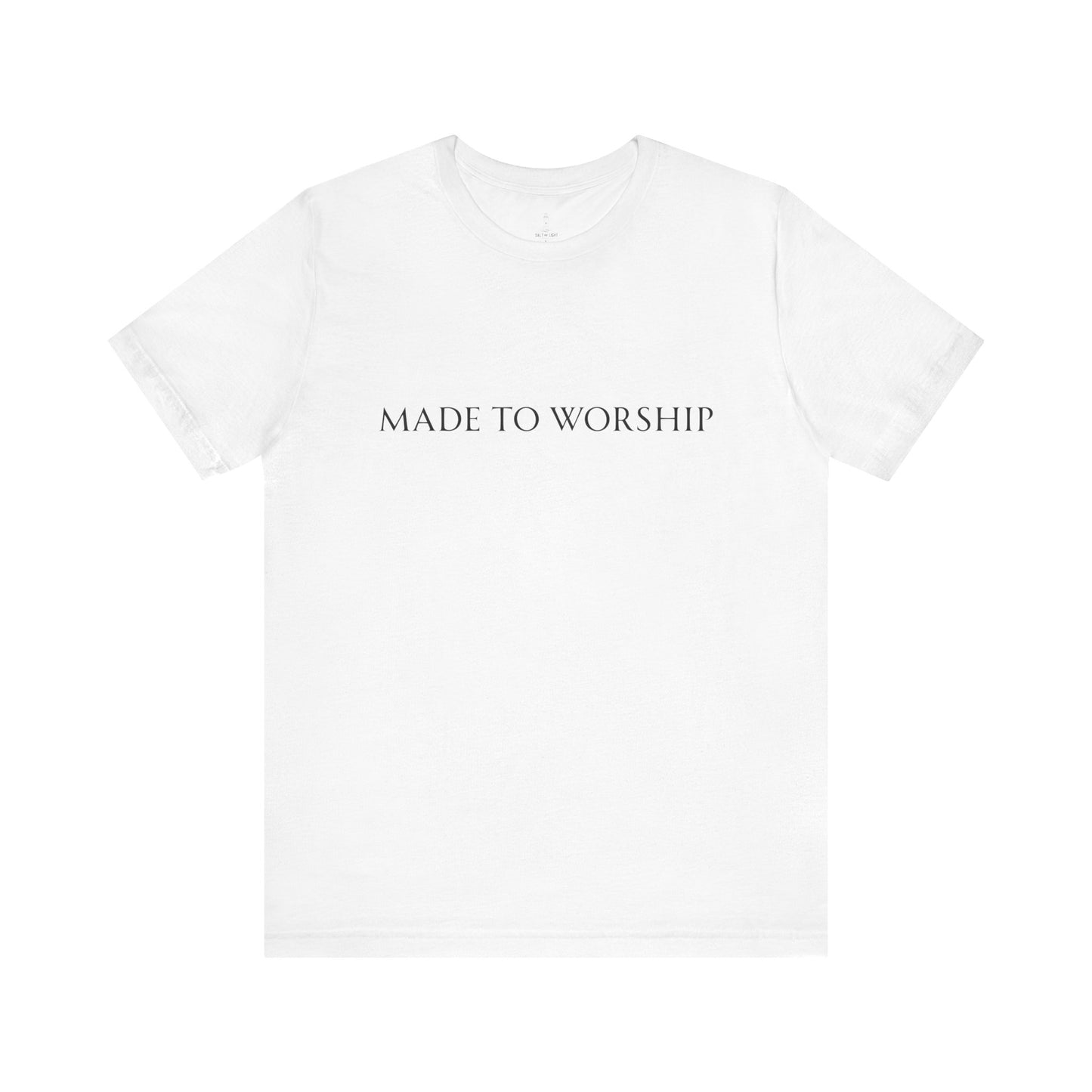 Made To Worship Unisex Tee