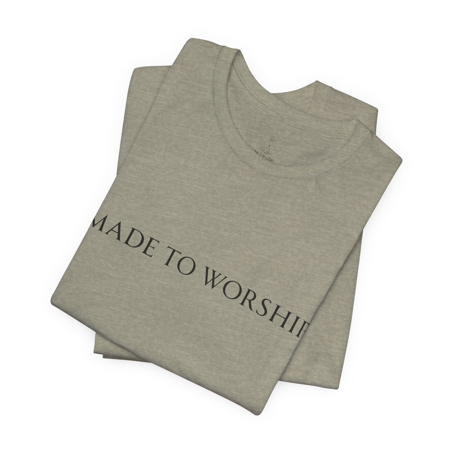 Made To Worship Unisex Tee