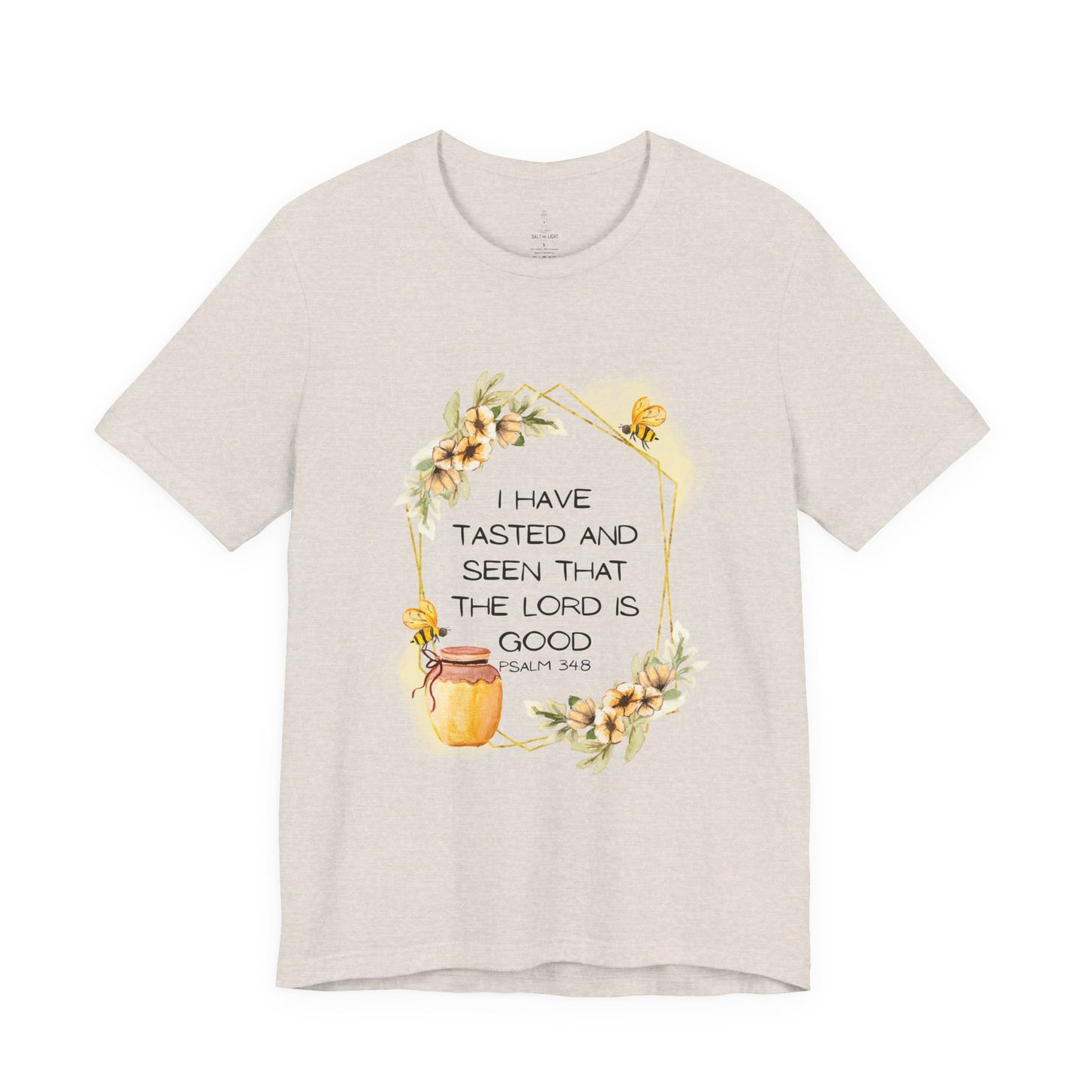 Taste And See That The Lord Is Good Tee